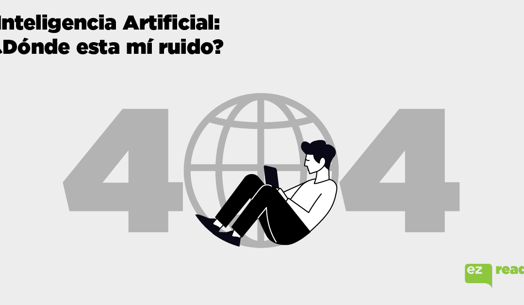 El ruido generado por la Inteligencia Artificial